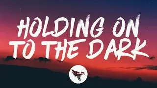 Sam Riggs - Holding on to the Dark (Lyrics)