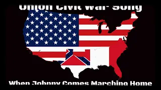 Union Civil War Song: When Johnny Comes Marching Home (Instrumental)