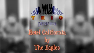 Live Jukebox Trio - Hotel California (The Eagles)