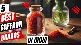 5 Best Saffron Brands in India  || Top 5