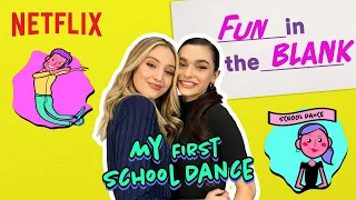 My First School Dance GIRLS EDITION 💃 Fun In the Blank | Netflix Futures