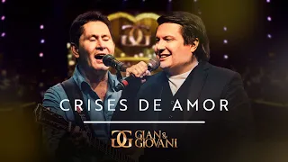 Gian e Giovani - Crises de Amor