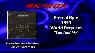 Eternal Ryte - You And Me