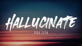 Dua Lipa - Hallucinate (Lyrics) 1 Hour