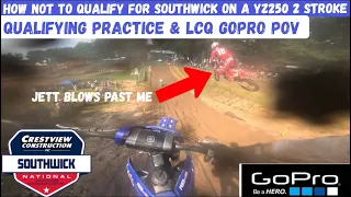 How NOT to Qualify for Southwick Pro National on a YZ250 2 Stroke