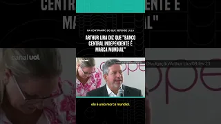 "Banco Central independente é marca mundial", diz Arthur Lira em contramão as críticas de Lula (PT)