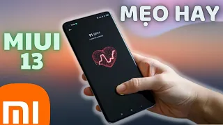 Mẹo Vặt Thú Vị Trên Điện Thoại Xiaomi MIUI 13 Có Thể Bạn Chưa Biết