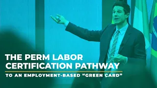 The PERM Labor Certification Pathway to an Employment-Based “Green Card”