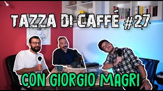 Cattiverie e Complotti con Giorgio Magri | Tazza di Caffè #27