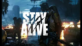 Stay Alive - ПРОХОЖДЕНИЕ С НУЛЯ 3 СЕРИЯ (гайд для новичка)