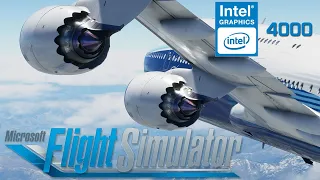 Flight Simulator 2020 On Low End PC (intel HD graphics)