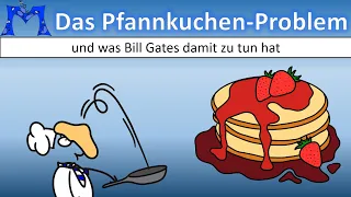 Bill Gates und das Pfannkuchen-Problem der Mathematik