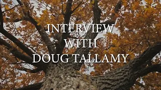 Plants that Will Save the Planet - Interview with Doug Tallamy Teaser - COMING OCTOBER 5TH.