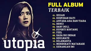 Utopia Full Album Tanpa Iklan | Lagu Utopia Full Album [Terbaik] | Hujan, Serpihan Hati