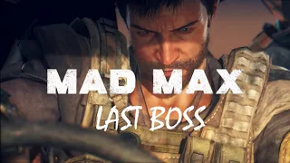 MAD MAX (Безумный Макс) Final Boss