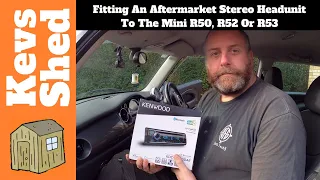 Fitting An Aftermarket Stereo Headunit To The Mini R50, R52 & R53, Includes DAB antenna fitment.