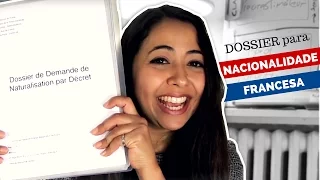 DOSSIER para pedir a NACIONALIDADE FRANCESA (Vídeo BR-PT)