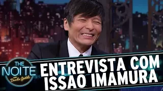 Entrevista com Issao Imamura | The Noite (29/09/17)