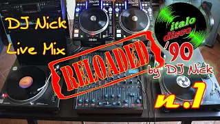 DJ NICK 90's Vinyl Italo-Disco Mix live 1 RELOADED