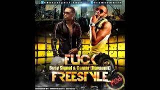 Busy Signal & Camar Flavaunit   Fuck Freestyle