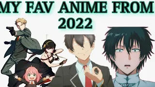 My Favorite Anime from 2022