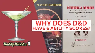 D&D: Why 6 Ability Scores?