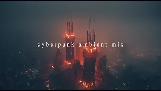 Dark Atmospheric Ambient Mix for Post Apocalyptic World [Blade Runner and Cyberpunk]