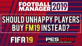 Should Unhappy FIFA & PES Players Get Football Manager 2019 Instead?