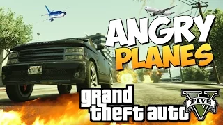 GTA 5 Mods: Angry Planes - БЕЗУМНЫЕ САМОЛЕТЫ