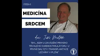 Epizoda 41: Medicína srdcem s doc. MUDr. Jiřím Motáněm, CSc.
