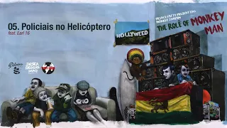 Jhayam & Prince Fatty - Policiais no Helicóptero (Part. Earl 16)