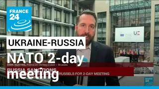 Russia sanctions: NATO foreign ministers in Brussels for 2-day meeting • FRANCE 24 English