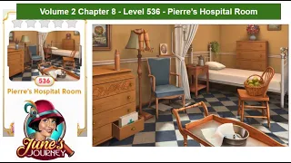 June's Journey Vol 2 - Chapter 8 - Level 536 - Pierre's Hospital Room (Complete Gameplay, in order)