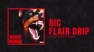 Offset & Metro Boomin - Ric Flair Drip (Clean)