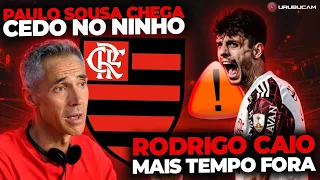 PAULO SOUSA CHEGA CEDO NO NINHO | RODRIGO CAIO MAIS TEMPO FORA | HOJE TEM MENGÃO NA COPINHA!