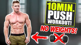 10 MIN. "PUSH" WORKOUT! CHEST, SHOULDERS, TRICEPS & ABS (BODYWEIGHT ONLY!)