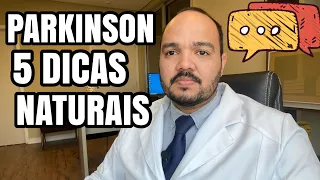 DOENÇA DE PARKINSON: 5 DICAS NATURAIS PARA MELHORAR OS SINTOMAS