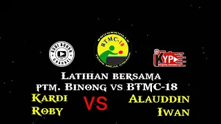 Kardi & Roby 🆚 Alauddin & Iwan Cywong | Silaturahmi Tenis Meja | PTM. Binong with BTMC-18