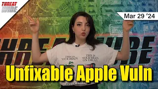 Apple’s Unfixable Vulnerability - ThreatWire