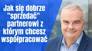 Jak zachęcić innego przedsiębiorcę do współpracy z Tobą, kiedy dopiero zaczynasz cz.1