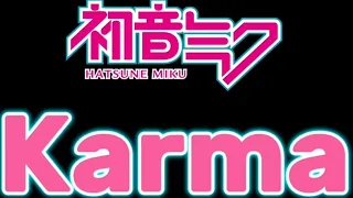 Hatsune miku- Karma (Official Music Video)