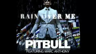 Pitbull - Rain Over Me (Audio) ft. Marc Anthony