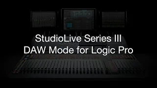 PreSonus - StudioLive Series III DAW Mode for Logic Pro