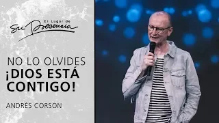 No lo olvides ¡Dios está contigo! - Andrés Corson | Prédicas Cortas #Capítulo100 🎉🎈