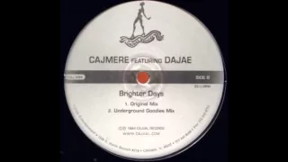 Cajmere ft. Brighter Days (Underground Goodies Mix)