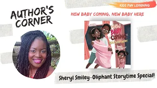 New Baby Coming New Baby Here read aloud with author Sheryl Smiley-Oliphant