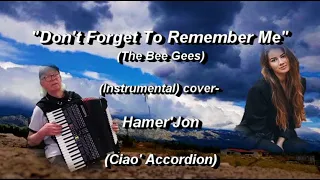 Don't Forget To Remember Me (Bee Gees)(Instrumental-Hamer'Jon