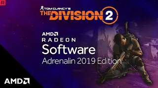 Gear Up for Tom Clancy's The Division 2 with Radeon™ Software