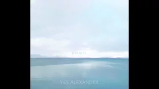 FEELINGS - YES ALEXANDER (KYANITE OFFICIAL)