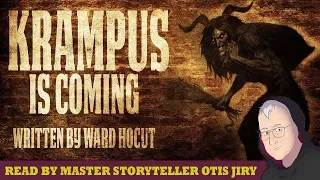 "KRAMPUS IS COMING" by WARD HOCUT |  The Otis Jiry Channel